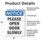 Signmission Please Open Door Slowly, 5 in W x Rectangle, Vinyl Decal OS-2PACK-NS-D-57-V-17544 - alternate 2